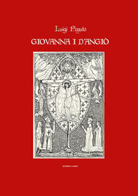 9788831936989 - Giovanna I d'Angiò. Storia teatro poesia e leggenda