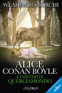 9788831938020 - Alice Conan Boyle e i misteri di Querciamondo