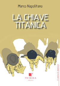9788831939010 - La chiave titanica