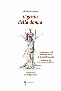 9788831967945 - Il genio della donna. Ricerca amore voli attraverso le vite di 50 volti femminili