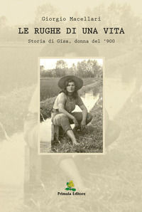 9788831970211 - Le rughe di una vita. Storia di Gisa, donna del '900