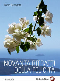 9788831973618 - Novanta ritratti della felicità