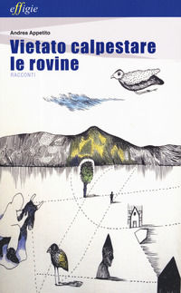 9788831976077 - Vietato calpestare le rovine