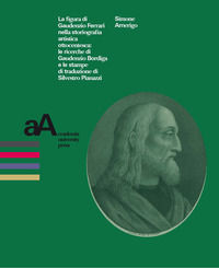 9788831978866 - La figura di Gaudenzio Ferrari nella storiografia artistica ottocentesca: le ricerche di Gaudenzio Bordiga e le stampe d