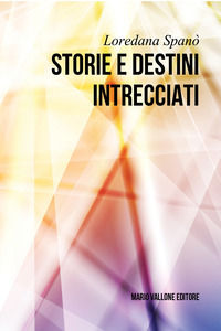 9788831985574 - Storie e destini intrecciati