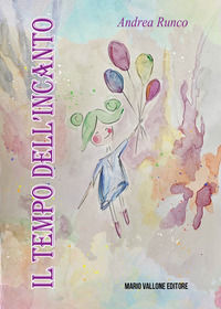 9788831985857 - Il tempo dell'incanto. Poesie bambine