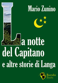 9788831987370 - La notte del Capitano e altre storie di Langa