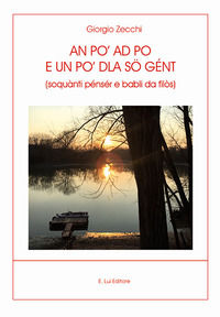 9788832000009 - An po' ad Po e un po' dla sö gént. (Soquànti pénsér e babli da filòs)