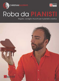 9788832008104 - Roba da pianisti. Regole, consigli e trucchi per il pianista creativo
