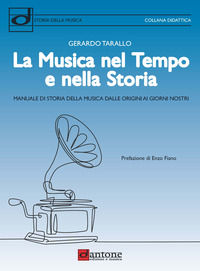9788832008746 - La musica nel tempo e nella storia. Manuale di storia della musica dalle origini ai giorni nostri
