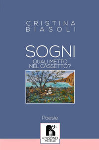 9788832014204 - Sogni, quali metto nel cassetto?