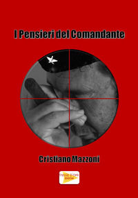 9788832015492 - I pensieri del comandante