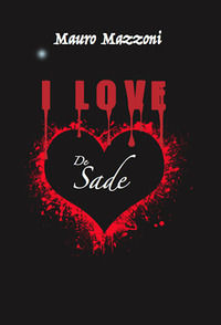 9788832015607 - I love De Sade