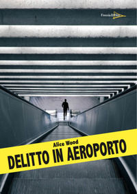 9788832015959 - Delitto in aeroporto