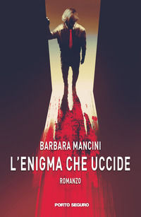 9788832021912 - L'enigma che uccide