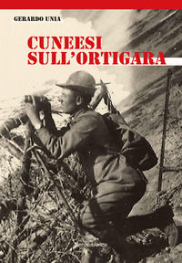 9788832035520 - Cuneesi sull'Ortigara