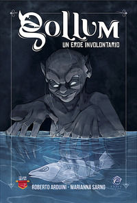 9788832069228 - Gollum. Un eroe involontario. Ediz. illustrata