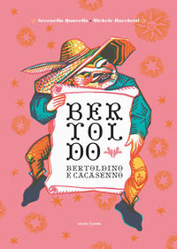 9788832070460 - Bertoldo, Bertoldino e Cacasenno