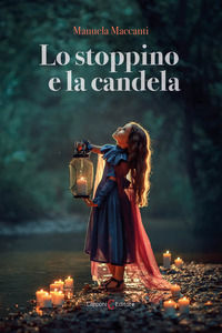 9788832074635 - Lo stoppino e la candela