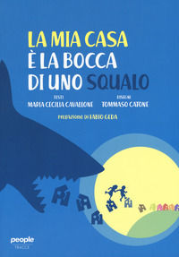 9788832089059 - La mia casa è la bocca di uno squalo