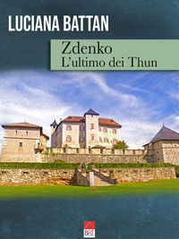 9788832093384 - Zdenko. L'ultimo dei Thun