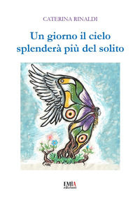 9788832100778 - Un giorno il cielo splenderà più del solito