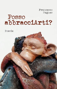 9788832101799 - Posso abbracciarti? Ediz. illustrata