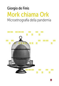 9788832103779 - Mork chiama Ork. Microetnografia della pandemia