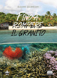 9788832106862 - Fino a rompere il granito