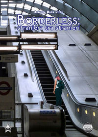 9788832106947 - Borderless: straniera tra stranieri