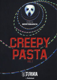 9788832118254 - Creepypasta. Vol. 1