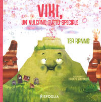 9788832119374 - Viki, un vulcano tutto speciale. Ediz. a colori