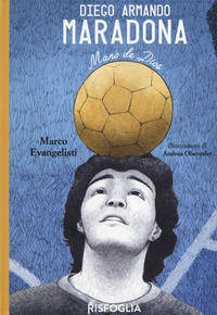 9788832119909 - Diego Armando Maradona. Mano de Dios