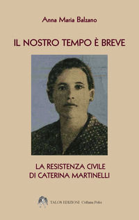 9788832120042 - Il nostro tempo è breve