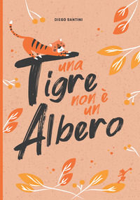 9788832124309 - Una tigre non è un albero