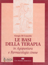 9788832128246 - Le basi della terapia in agopuntura e farmacologia cinese