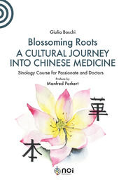 9788832128840 - Blossoming Roots. A Cultural Journey into Chinese Medicine