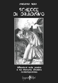 9788832130331 - Schegge di druidismo. Riflessioni sulla pratica e sul percorso druidico contemporaneo