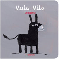 9788832137767 - Mula Mila. Ediz. illustrata