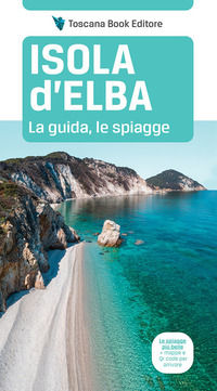 9788832142341 - Isola d'Elba. La guida, le spiagge