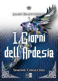 9788832144444 - James Biancospino e i giorni dell'ardesia. La saga delle pietre magiche