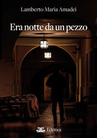 9788832165890 - Era notte da un pezzo