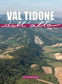 9788832174038 - Val Tidone dall'alto. Ediz. illustrata