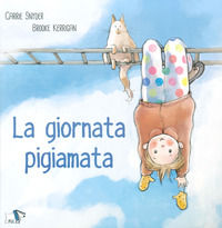 9788832186390 - La giornata pigiamata. Ediz. a colori