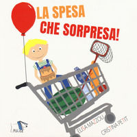 9788832186475 - La spesa che sorpresa. Ediz. a colori