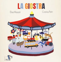 9788832186826 - La giostra. Ediz. a colori