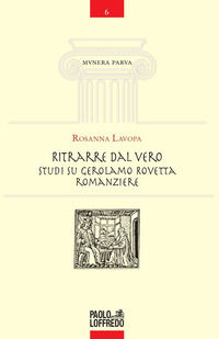 9788832193312 - Ritrarre dal vero. Studi su Gerolamo Rovetta romanziere