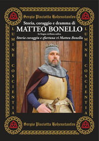 9788832208252 - Storia, coraggio e dramma di Matteo Bonello. Testo siciliano