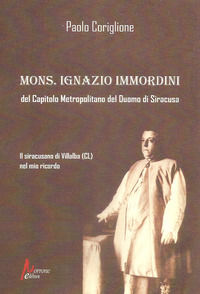 9788832209020 - Mons. Ignazio Immordini del Capitolo Metropolitano del Duomo di Siracusa