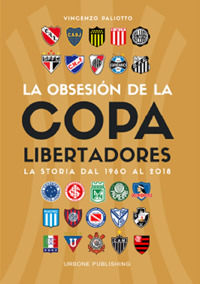 9788832230017 - Obsesión por la Copa Libertadores. La storia dal 1960 al 2018